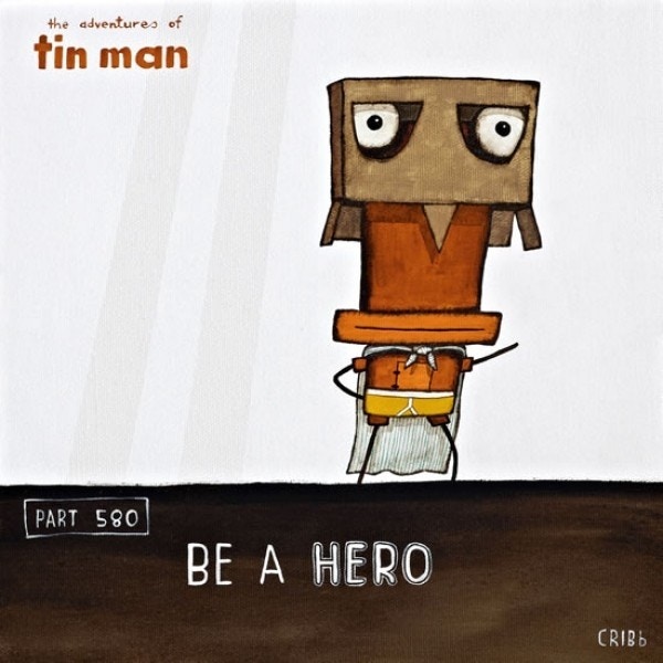Be A Hero - Tony Cribb