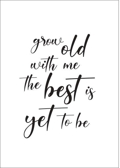 Grow Old With Me - Image Vault