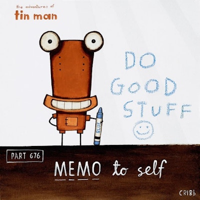 Memo To Self - Do Good Stuff