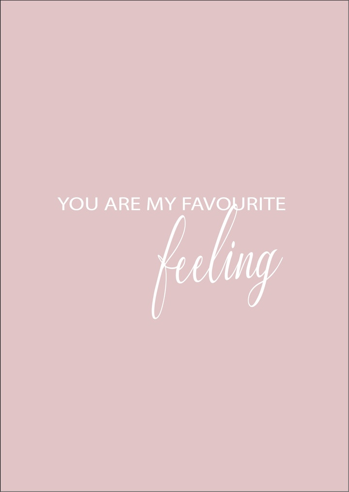 You Are My Favourite Feeling